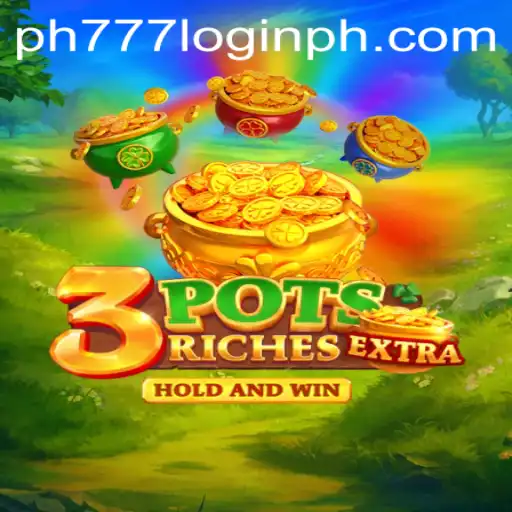 Exploring the Thrills of 3potsExtra and Navigating ph777 Login
