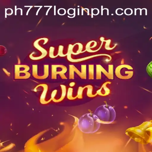 Exploring the Excitement of SuperBurningWins and PH777 Login